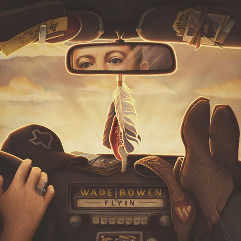 Wade Bowen "Flyin" Vinyl - Pre-Order